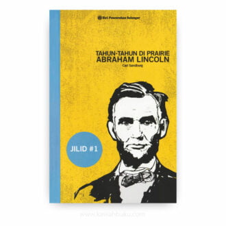 Abraham Lincoln: Tahun-Tahun di Prairie (Jilid 1)