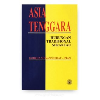 Asia Tenggara: Hubungan Tradisional Serantau