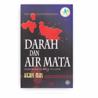 Darah dan Air Mata: Kumpulan Cerpen Pilihan
