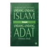 Hubungan Antara Undang-Undang Islam Dengan Undang-Undang Adat Hubungan Antara Undang-Undang Islam Dengan Undang-Undang Adat