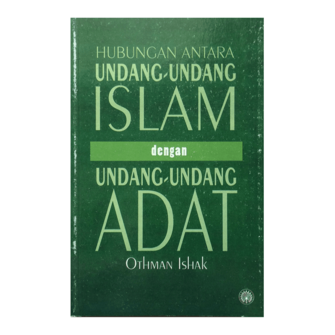 Hubungan Antara Undang-Undang Islam Dengan Undang-Undang Adat Hubungan Antara Undang-Undang Islam Dengan Undang-Undang Adat