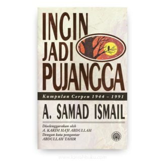 Ingin Jadi Pujangga: Kumpulan Cerpen 1944-1991
