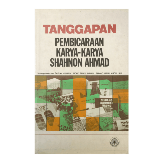 Tanggapan: Pembicaraan Karya-Karya Shahnon Ahmad Tanggapan: Pembicaraan Karya-Karya Shahnon Ahmad