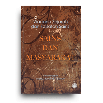 Wacana Sejarah dan Falsafah Sains: Sains dan Masyarakat
