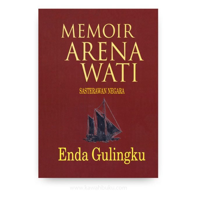 Memoir Arena Wati: Enda Gulingku Memoir Arena Wati: Enda Gulingku