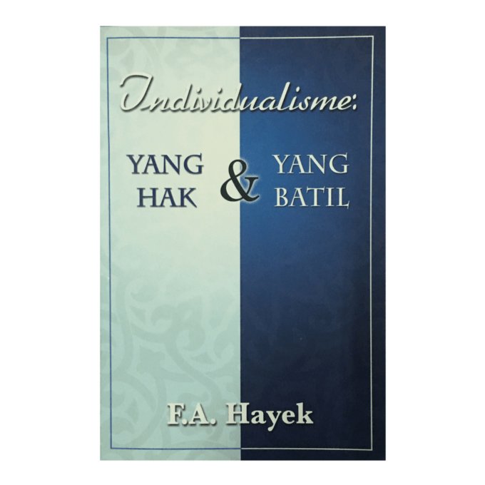 Individualisme: Yang Hak dan Yang Batil Individualisme: Yang Hak dan Yang Batil