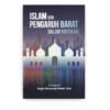 Islam dan Pengaruh Barat dalam Kritikan Islam dan Pengaruh Barat dalam Kritikan