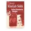 Memoir Khatijah Sidek: Puteri Kesateria Bangsa Memoir Khatijah Sidek: Puteri Kesateria Bangsa