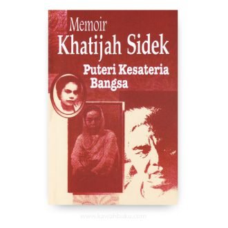 Memoir Khatijah Sidek: Puteri Kesateria Bangsa