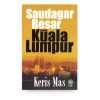 Saudagar Besar dari Kuala Lumpur Saudagar Besar dari Kuala Lumpur