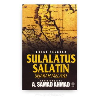 Sulalatus Salatin: Sejarah Melayu (Edisi Pelajar)
