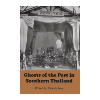 Ghosts of the Past in Southern Thailand