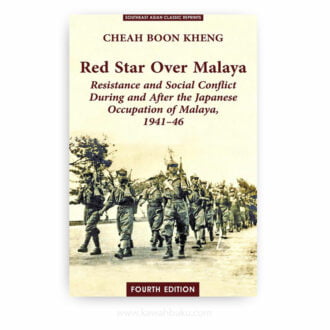 Red Star Over Malaya: Resistance and Social Conflict During and After the Japanese Occupation, 1941-46