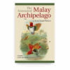 The Annotated Malay Archipelago by Alfred Russel Wallace The Annotated Malay Archipelago by Alfred Russel Wallace