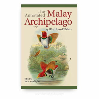The Annotated Malay Archipelago by Alfred Russel Wallace