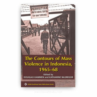 The Contours of Mass Violence in Indonesia, 1965-1968