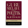 Guru Melayu dan Politik di Kedah, 1940-1960