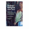 Temiar Religion, 1964-2012: Enchantment, Disenchantment and Re-enchantment in Malaysia's Uplands