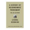 A History of Economic Thought The LSE Lectures A History of Economic Thought: The LSE Lectures