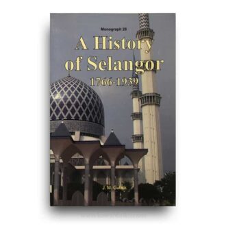 A History of Selangor (1766-1939)