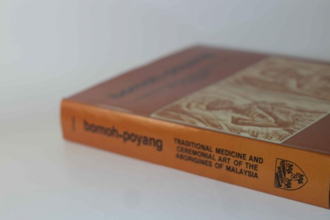 Bomoh-Poyang: Traditional Medicine and Ceremonial Art of the Aborigines of Malaysia