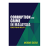 Corruption and Crime in Malaysia: Perception or Reality? Corruption and Crime in Malaysia: Perception or Reality?