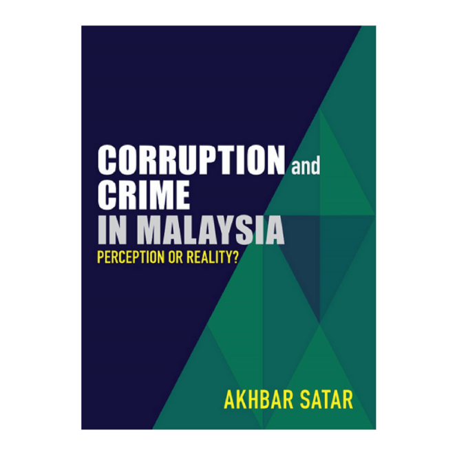 Corruption and Crime in Malaysia: Perception or Reality? Corruption and Crime in Malaysia: Perception or Reality?