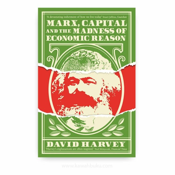 Marx, Capital and the Madness of Economic Reason