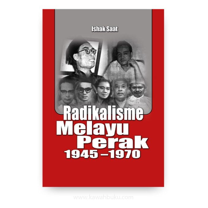 Radikalisme Melayu Perak 1945-1970