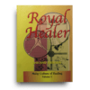 Royal Healer: The Legacy of Nik Abdul Rahman bin Hj. Nik Dir of Kelantan