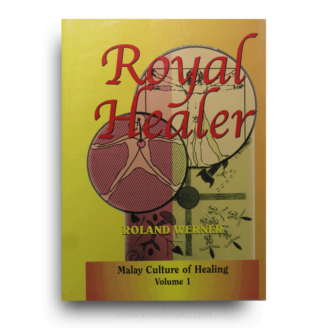 Royal Healer: The Legacy of Nik Abdul Rahman bin Hj. Nik Dir of Kelantan