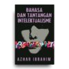 Bahasa dan Tantangan Intelektualisme