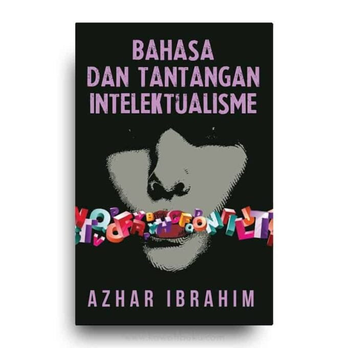 Bahasa dan Tantangan Intelektualisme