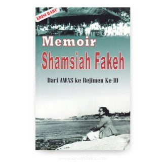 Memoir Shamsiah Fakeh: Dari AWAS ke Rejimen Ke-10