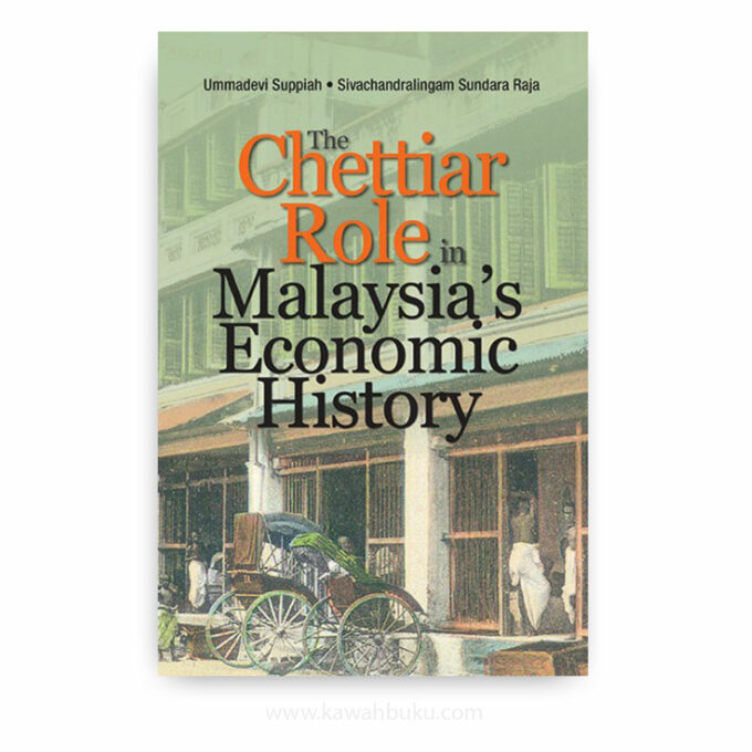 The Chettiar Role in Malaysia's Economic History