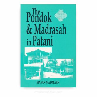 The Pondok and Madrasah in Patani