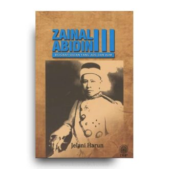 Zainal Abidin III: Biografi Sultan yang Adil dan Alim