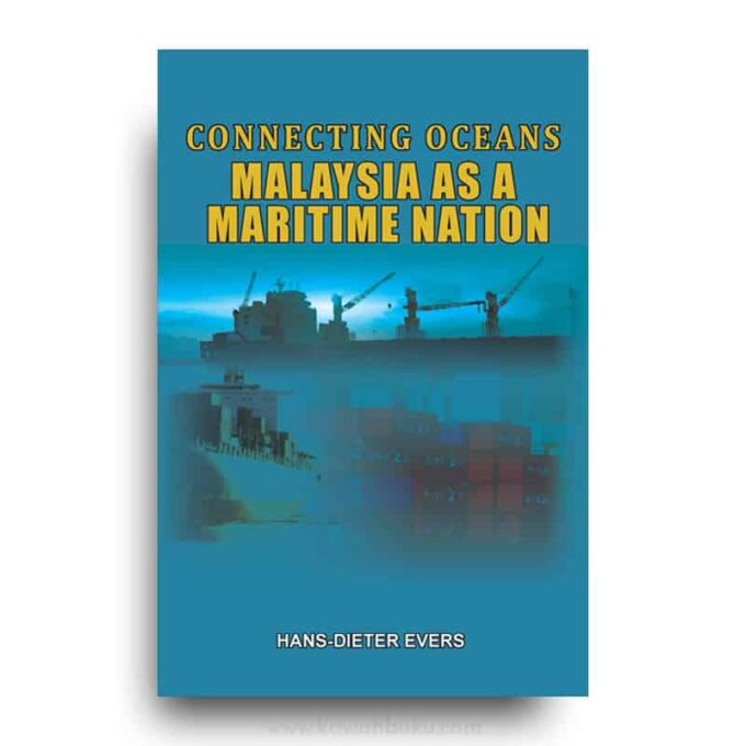 Connecting Oceans: Malaysia as a Maritime Nation