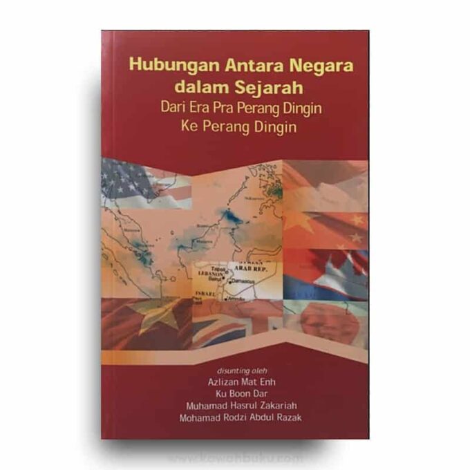 Hubungan Antara Negara dalam Sejarah: Dari Era Pra Perang Dingin ke Perang Dingin Hubungan Antara Negara dalam Sejarah: Dari Era Pra Perang Dingin ke Perang Dingin