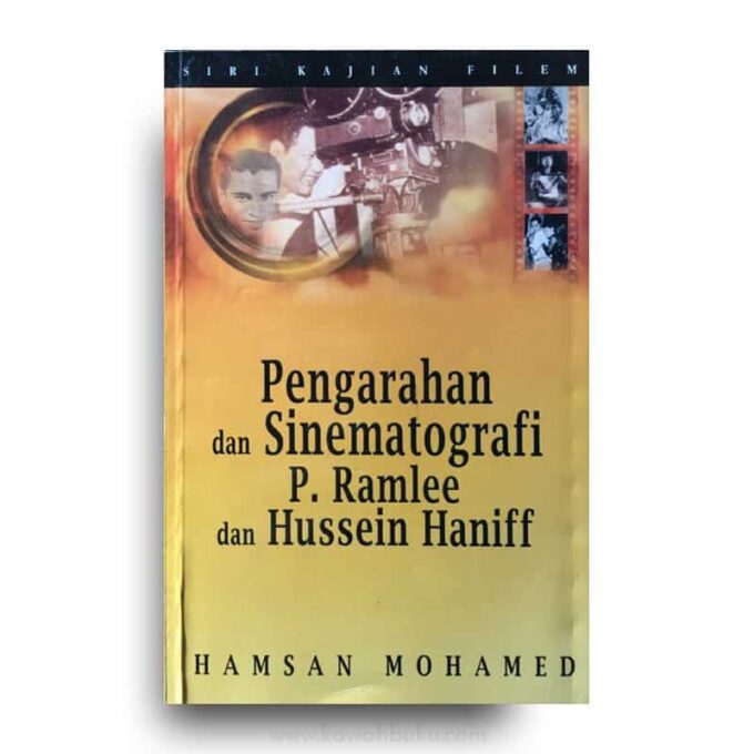 Pengarahan dan Sinematografi P. Ramlee dan Hussein Haniff
