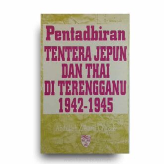 Pentadbiran Tentera Jepun dan Thai di Terengganu 1942-1945