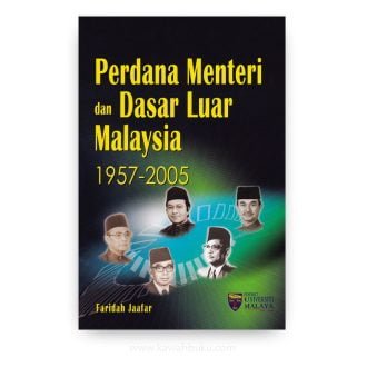 Perdana Menteri dan Dasar Luar Malaysia: 1957-2005