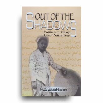 Out of the Shadows: Women in Malay Court Narratives