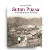 Sutan Puasa: Founder of Kuala Lumpur Sutan Puasa: Founder of Kuala Lumpur