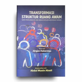 Transformasi Struktur Ruang Awam: Suatu Penyelidikan ke Atas Sebuah Kategori Masyarakat Borjuis