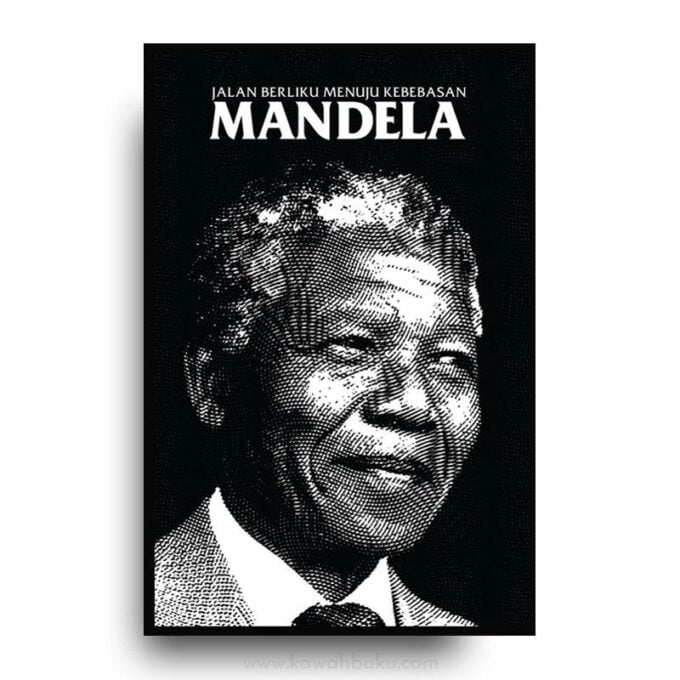 Mandela: Jalan Berliku Menuju Kebebasan