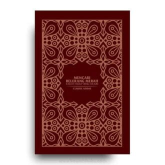 Mencari Belerang Merah: Kisah Hidup Ibnu 'Arabī