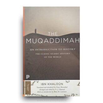 The Muqaddimah: An Introduction to History