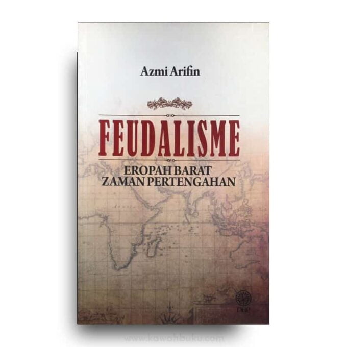 Feudalisme Eropah Barat Zaman Pertengahan Feudalisme Eropah Barat Zaman Pertengahan