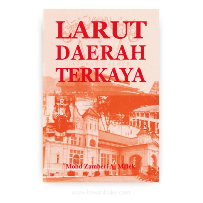 Larut Daerah Terkaya Larut Daerah Terkaya